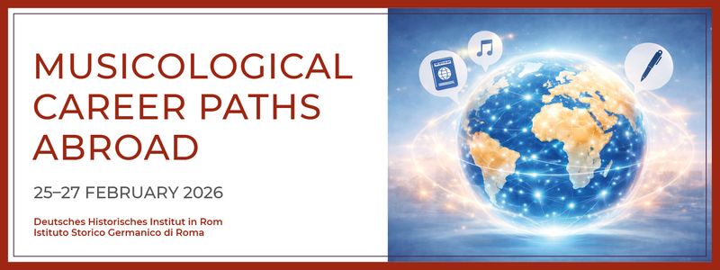 Symposium "Musicological Career Paths Abroad", 25-27 February 2026
